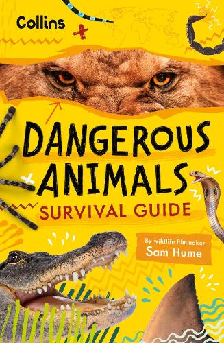 Бумажная книга «Dangerous Animals Survival Guide: Could You Survive the World’s Deadliest Creatures?», автор Сэм Хьюм - фото №1