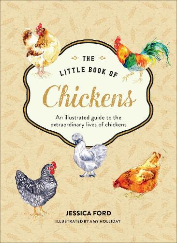 [object Object] «The Little Book of Chickens: An Illustrated Guide to the Extraordinary Lives of Chickens», автор Джессіка Форд - фото №1