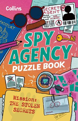 Бумажная книга «Spy Agency Puzzle Book – The Stolen Secrets: Solve Puzzles, Crack Codes and Take on a Top Secret Mission», автор Collins Kids - фото №1