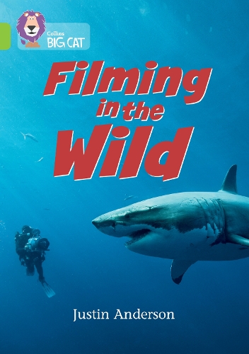Бумажная книга «Filming in the Wild: Band 11/Lime», автор Джастин Андерсон - фото №1