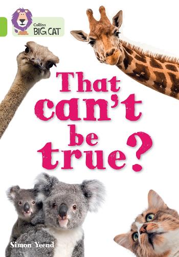 Бумажная книга «That can’t be true?: Band 11/Lime», автор Саймон Йинд - фото №1