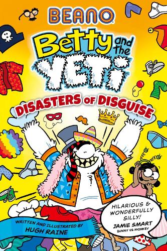 Паперова книга «BEANO Betty and the Yeti: Disasters of Disguise», автор Г’ю Рейн - фото №1