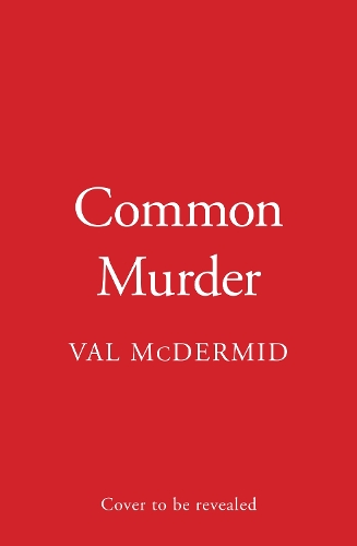 Паперова книга «Common Murder», автор Вел Макдермід - фото №1