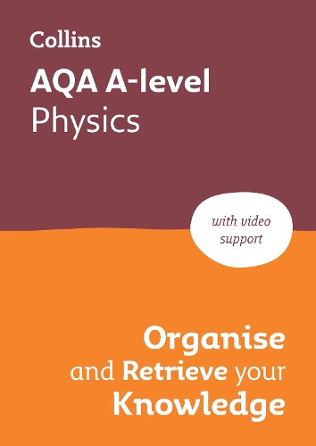 Паперова книга «AQA A-level Physics Organise and Retrieve Your Knowledge: Ideal for the 2026 and 2027 Exams», автор Collins A level - фото №1