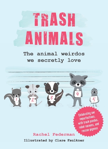 Паперова книга «Trash Animals: The Animal Weirdos We Secretly Love», автор Рейчел Федерман - фото №1