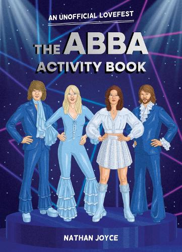 Бумажная книга «The ABBA Activity Book: An Unofficial Lovefest», автор Натан Джойс - фото №1