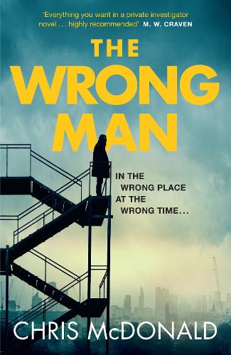 Паперова книга «The Wrong Man: In the Wrong Place at the Wrong Time…», автор Кріс Макдональд - фото №1
