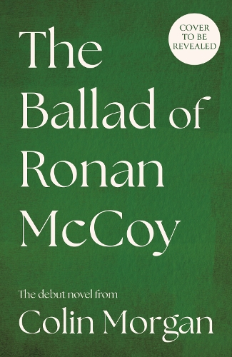 Бумажная книга «The Ballad of Ronan McCoy», автор Колин Морган - фото №1