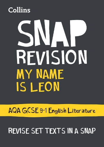 Бумажная книга «My Name is Leon AQA GCSE 9-1 English Literature Text Guide: Ideal for the 2026 and 2027 Exams», автор Collins GCSE - фото №1