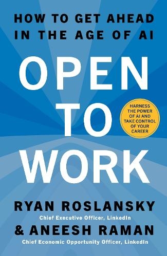 Бумажная книга «Open to Work: How to Get Ahead in the Age of Ai», авторов Аниш Раман, Райан Рослански - фото №1