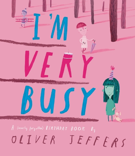 Бумажная книга «I’m Very Busy: A (Nearly Forgotten) Birthday Book» - фото №1