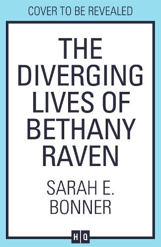 Паперова книга «The Diverging Lives of Bethany Raven», автор Сара Е. Боннер - фото №1