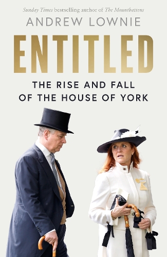 Бумажная книга «Entitled: The Rise and Fall of the House of York», автор Эндрю Лоуни - фото №1