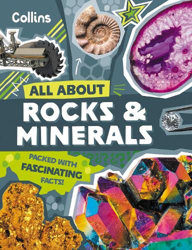 Бумажная книга «Rocks and Minerals: Discover Fascinating Facts About Gemstones, Fossils and Other Precious Treasures», автор Collins Kids - фото №1