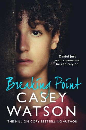 Бумажная книга «Breaking Point: Daniel Just Wants Someone He Can Rely on», автор Кейси Уотсон - фото №1