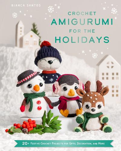 Бумажная книга «Crochet Amigurumi for the Holidays», автор Бьянка Сантос - фото №1