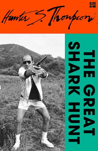 Паперова книга «The Great Shark Hunt: Strange Tales from a Strange Time», автор Гантер С. Томпсон - фото №1