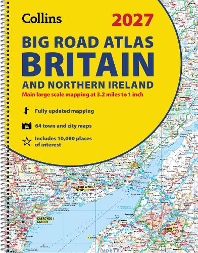 Бумажная книга «2027 Collins Big Road Atlas Britain and Northern Ireland (A3 Spiral): Easy to Read, Updated Mapping», автор Collins Maps - фото №1