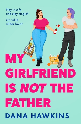 Бумажная книга «My Girlfriend is Not the Father», автор Дана Хокинс - фото №1