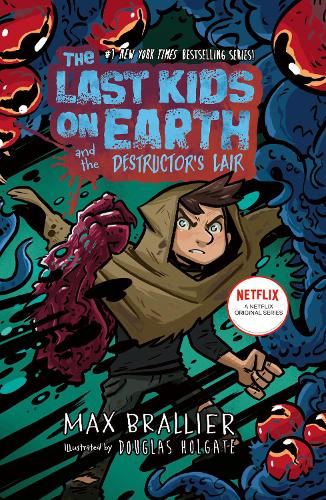 Паперова книга «The Last Kids on Earth and the Destructor's Lair: The Last Kids on Earth», автор Макс Бралльє - фото №1