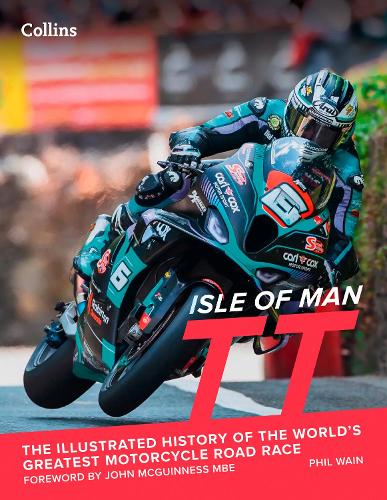 Бумажная книга «Isle of Man TT: The Illustrated History of the World’s Greatest Motorcycle Road Race», автор Фил Уэйн - фото №1
