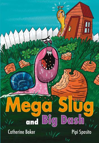Паперова книга «Mega Slug and Big Dash», автор Кетрін Бейкер - фото №1