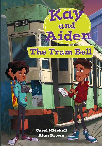 Бумажная книга «Kay and Aiden – The Tram Bell», автор Кэрол Митчелл - фото №1