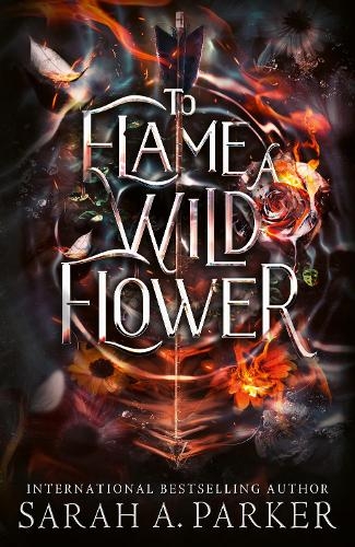 Паперова книга «To Flame a Wild Flower», автор Сара А. Паркер - фото №1
