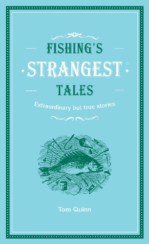 Паперова книга «Fishing's Strangest Tales», автор Том Куінн - фото №1