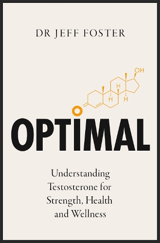 Паперова книга «Optimal: Understanding Testosterone for Strength, Health and Wellness», автор Джефф Фостер - фото №1