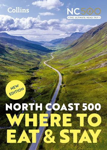 Бумажная книга «North Coast 500: Where to Eat and Stay Official Guide», автор Collins Maps - фото №1