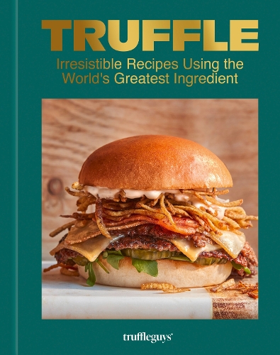 Бумажная книга «Truffle: Irresistible Recipes Using the World's Greatest Ingredient», автор Ребята с Трюфелями - фото №1