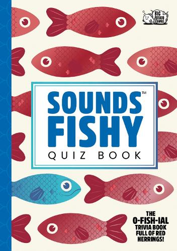 Бумажная книга «Sounds Fishy Quiz Book: The O-Fish-Ial Trivia Book Full of Red Herrings!», автор Farshore - фото №1