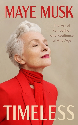 Паперова книга «Timeless: The Art of Reinvention and Resilience at Any Age», автор Майя Муск - фото №1
