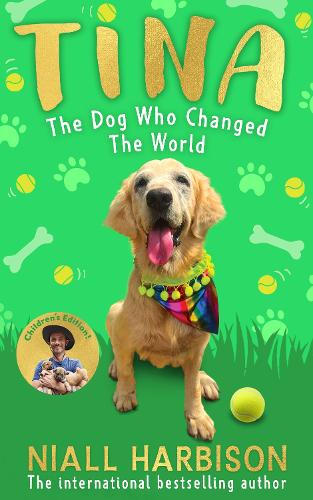 Паперова книга «Tina: The Dog Who Changed the World (Children’s edition)», автор Найл Харбісон - фото №1