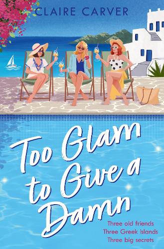 Паперова книга «Too Glam to Give a Damn», автор Клер Карвер - фото №1