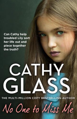 Paper book «No One to Miss Me: Can Cathy Help Troubled Lily Sort Her Life out and Piece Together the Truth», author Cathy Glass - фото №1