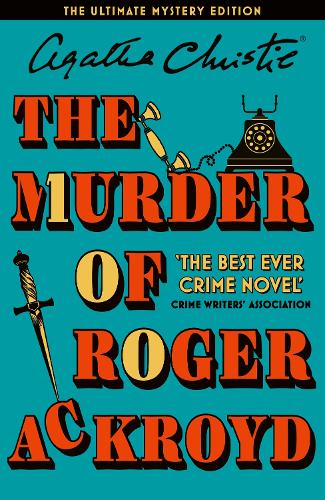 Бумажная книга «The Murder of Roger Ackroyd: The Ultimate Mystery Edition», автор Агата Кристи - фото №1