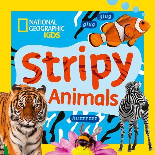 Паперова книга «Stripy Animals: A Fun First Board Book for Toddlers to Learn About Animals», автор National Geographic Kids - фото №1