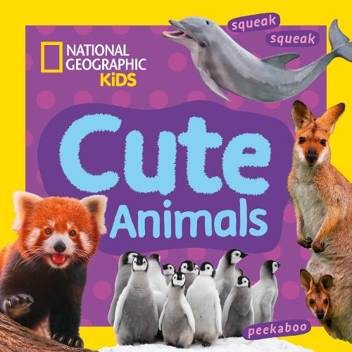 Паперова книга «Cute Animals: A Fun First Board Book for Toddlers to Learn About Animals», автор National Geographic Kids - фото №1