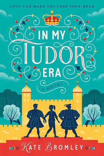 Бумажная книга «In My Tudor Era», автор Кейт Бромли - фото №1