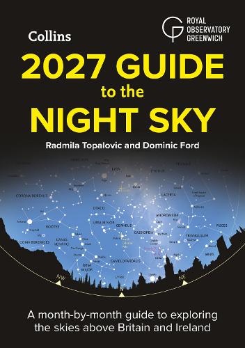 Бумажная книга «2027 Guide to the Night Sky: A Month-by-Month Guide to Exploring the Skies Above Britain and Ireland», авторов Доминик Форд, Радмила Топалович - фото №1