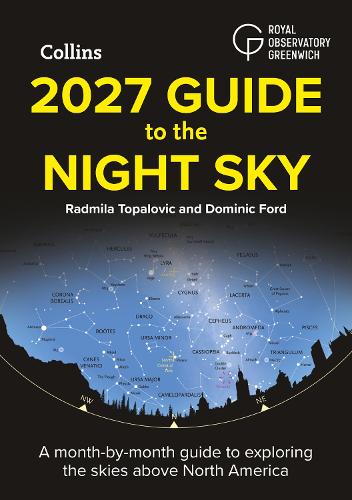Бумажная книга «2027 Guide to the Night Sky: A Month-by-Month Guide to Exploring the Skies Above North America», авторов Доминик Форд, Радмила Топалович - фото №1