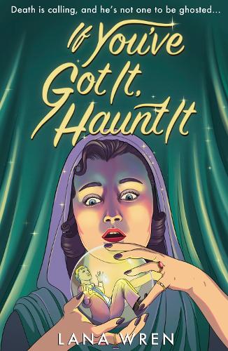 Паперова книга «If You've Got It, Haunt It», автор Лана Рен - фото №1