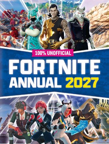 Бумажная книга «100% Unofficial Fortnite Annual 2027», автор 100% Unofficial - фото №1