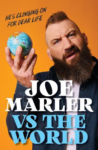 Бумажная книга «Joe Marler vs The World: He’S Clinging on for Dear Life», автор Джо Марлер - фото №1