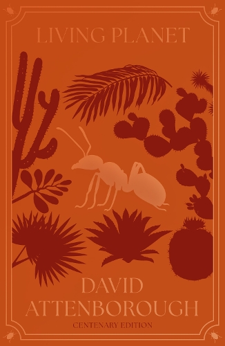 Бумажная книга «Living Planet: The Web of Life on Earth Centenary Edition», автор Дэвид Аттенборо - фото №1