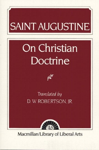 Бумажная книга «Augustine:  On Christian Doctrine», автор Д. Робертсон - фото №1