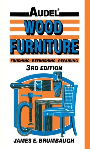 Бумажная книга «Wood Furniture: Finishing, Refinishing, Repairing», автор Джеймс Э. Брумбо - фото №1