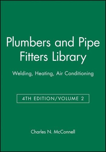 Паперова книга «Plumbers and Pipe Fitters Library, Volume 2: Welding, Heating, Air Conditioning», автор Чарльз Н. Макконнелл - фото №1